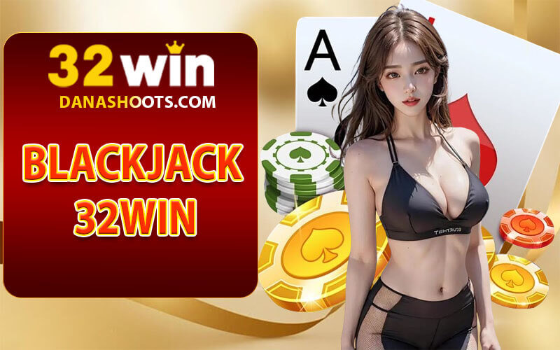Blackjack 32win